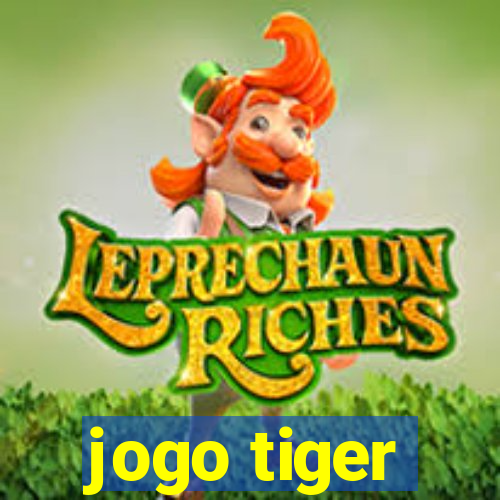 jogo tiger