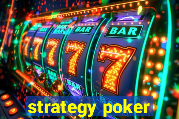 strategy poker