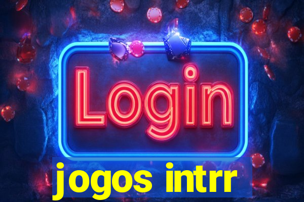 jogos intrr