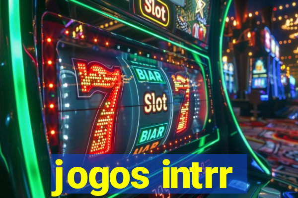 jogos intrr