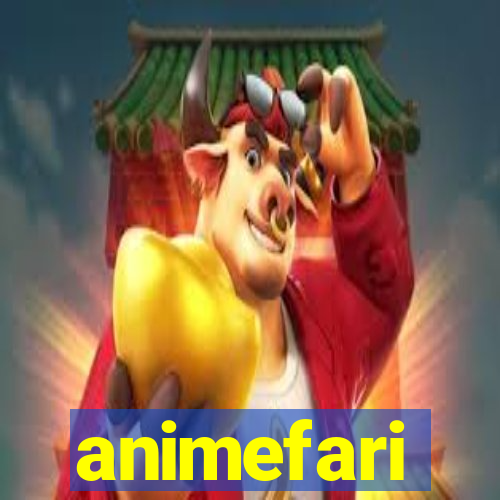 animefari