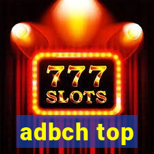 adbch top