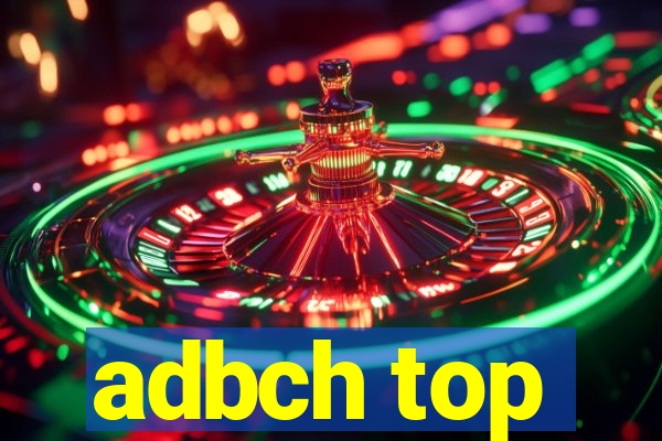 adbch top