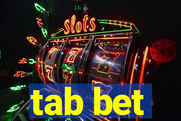 tab bet