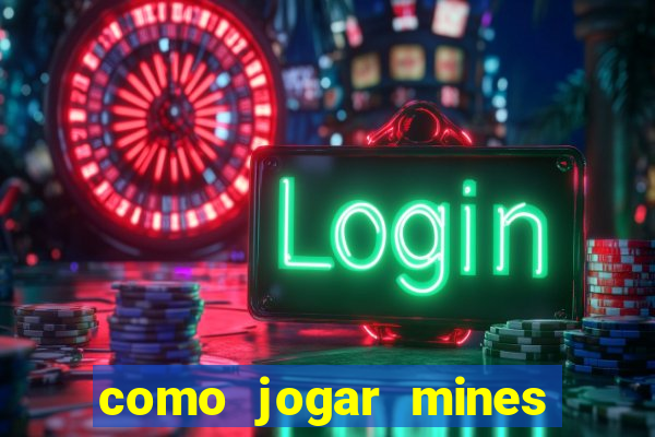 como jogar mines na blaze