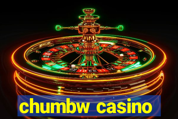 chumbw casino