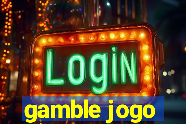 gamble jogo