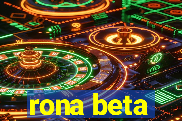 rona beta