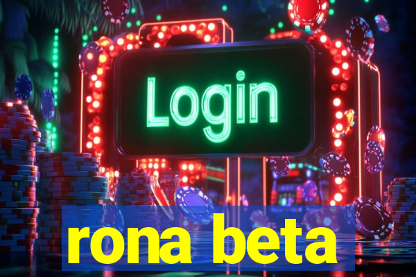 rona beta