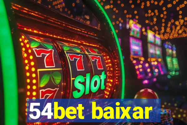 54bet baixar