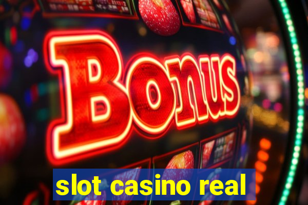 slot casino real