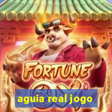 aguia real jogo