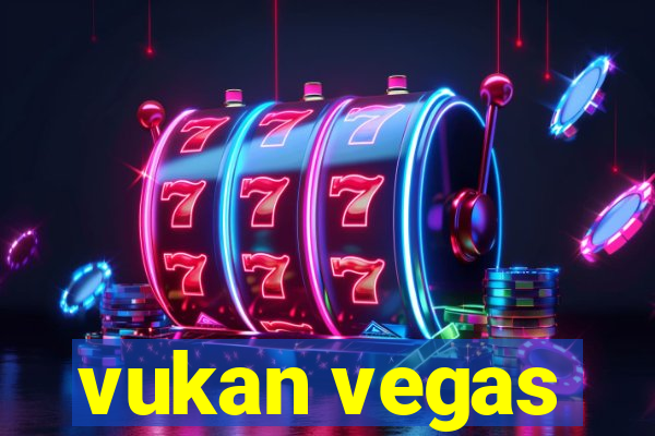 vukan vegas