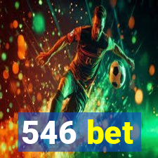 546 bet