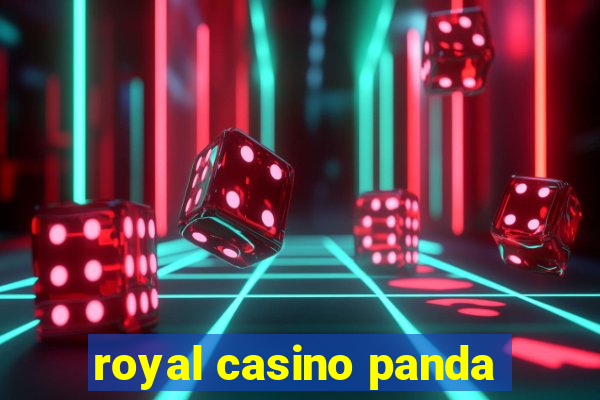 royal casino panda