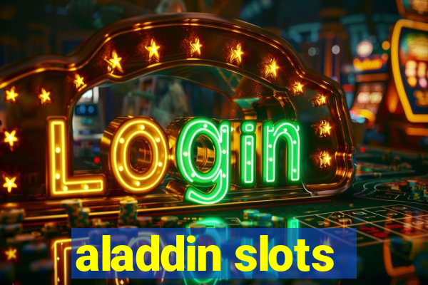 aladdin slots