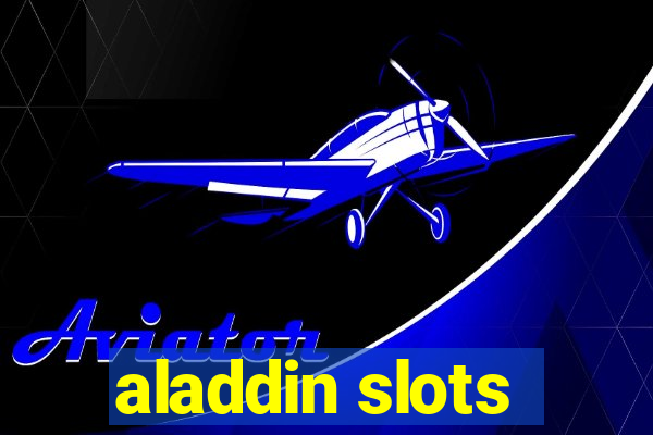 aladdin slots