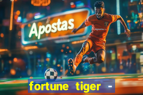 fortune tiger - reclame aqui