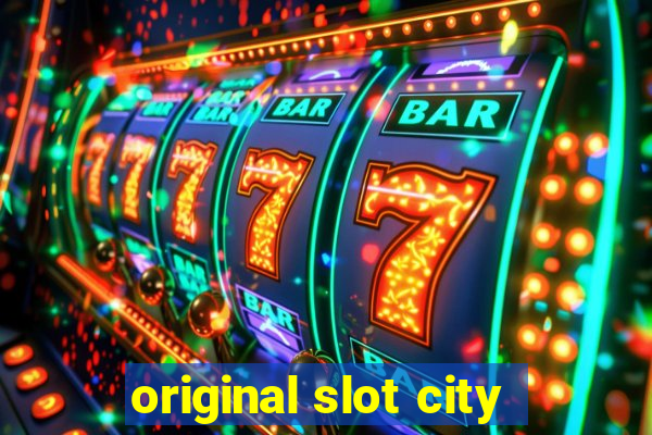 original slot city