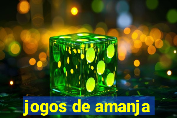 jogos de amanja