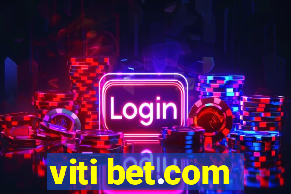 viti bet.com