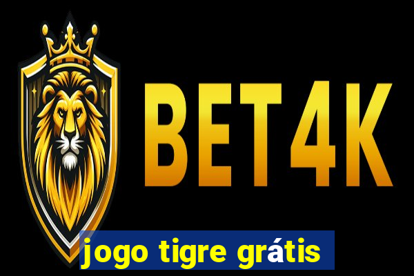 jogo tigre grátis