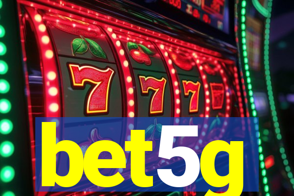 bet5g