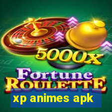 xp animes apk