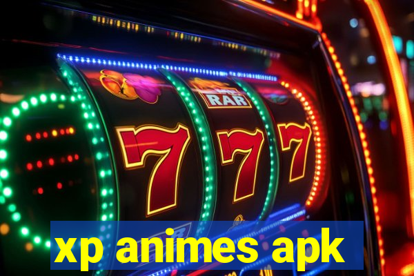 xp animes apk