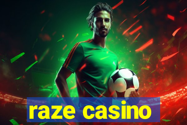 raze casino