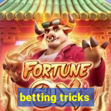 betting tricks