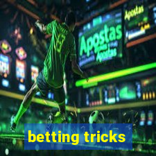 betting tricks