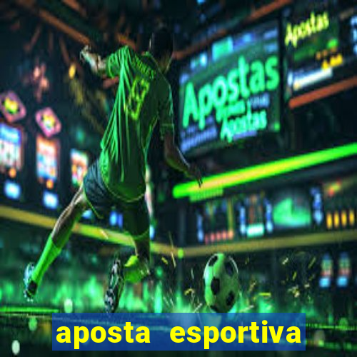 aposta esportiva estrela bet