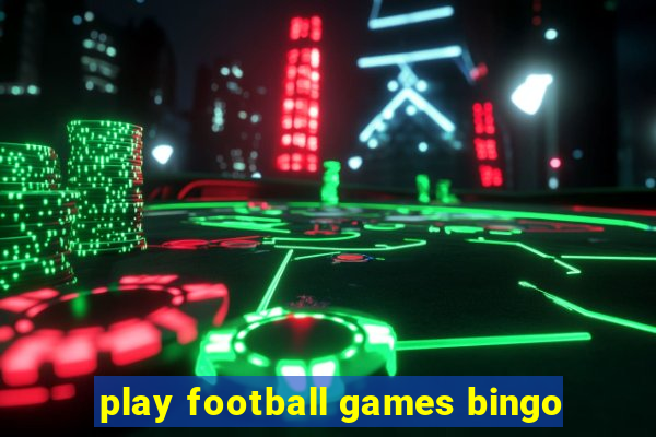 play football games bingo