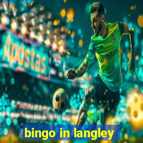 bingo in langley