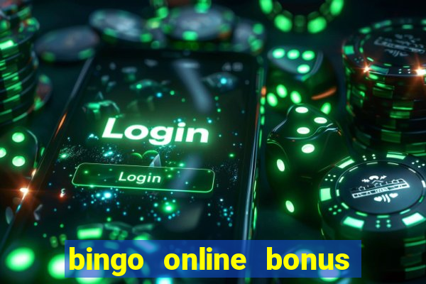 bingo online bonus no deposit