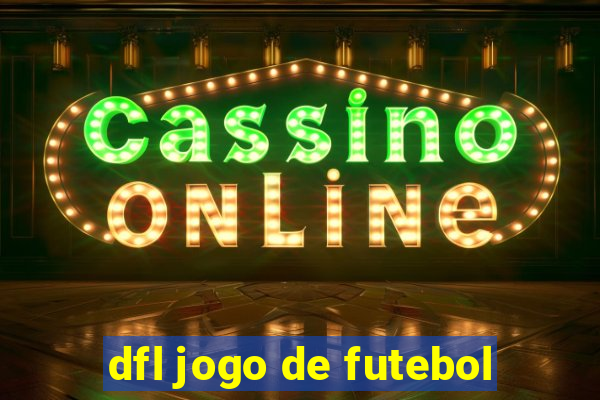 dfl jogo de futebol