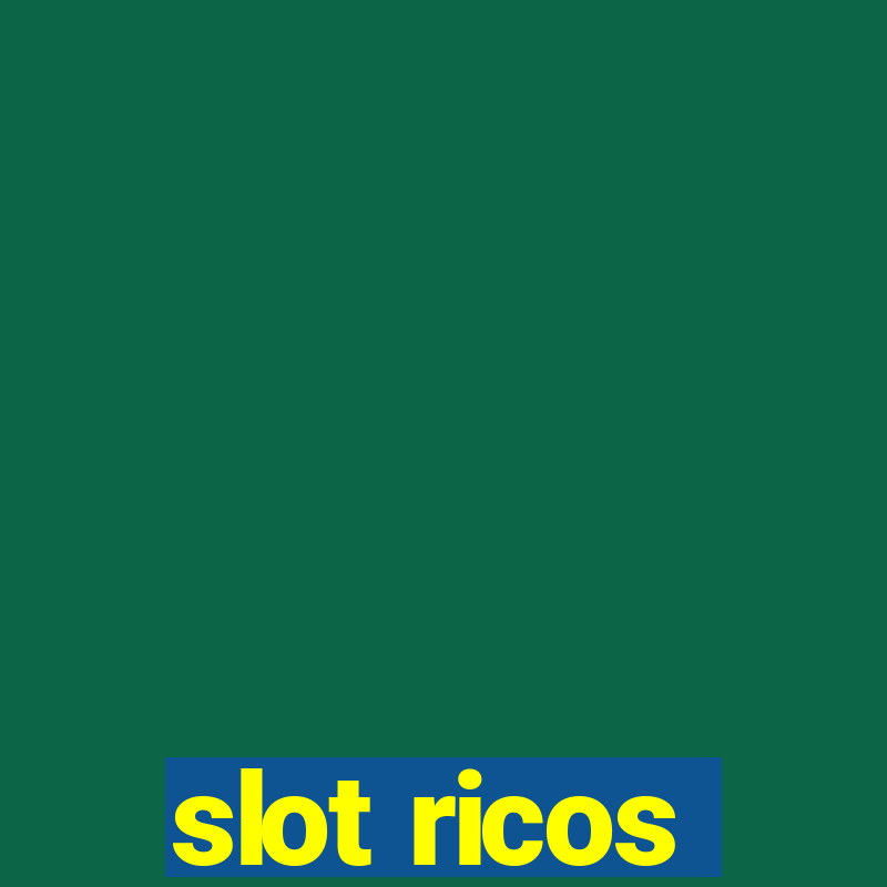 slot ricos