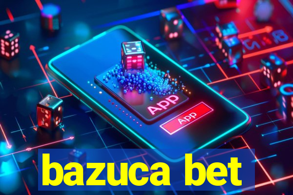 bazuca bet