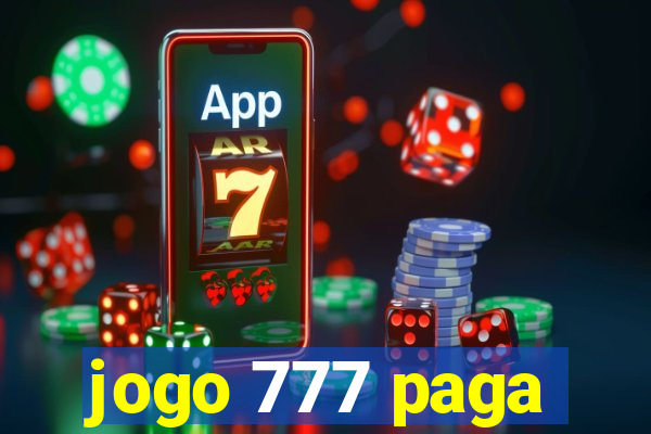 jogo 777 paga