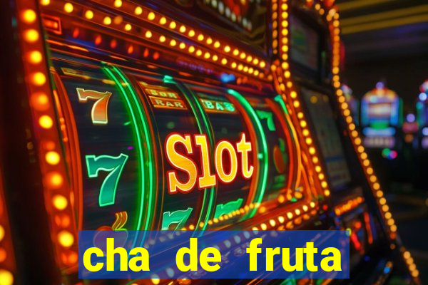 cha de fruta estrela stardew valley id 1.6