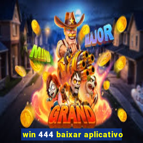 win 444 baixar aplicativo