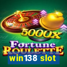 win138 slot