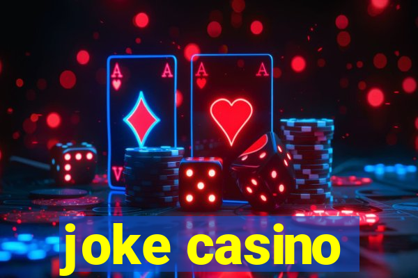 joke casino