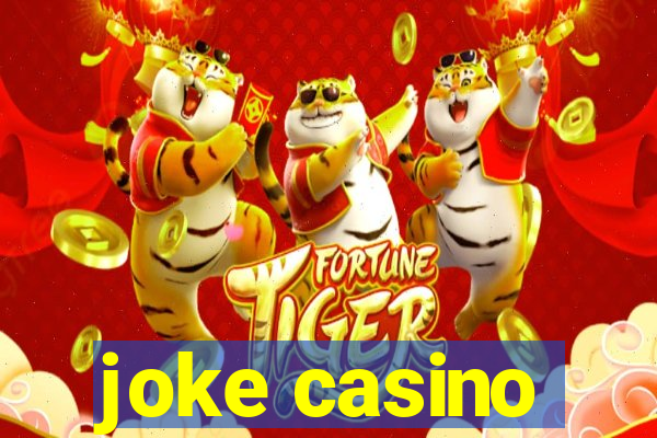 joke casino