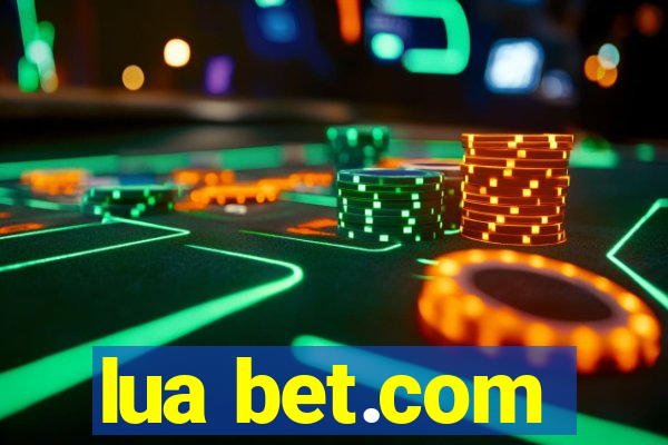 lua bet.com