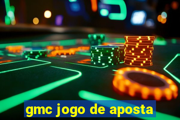 gmc jogo de aposta