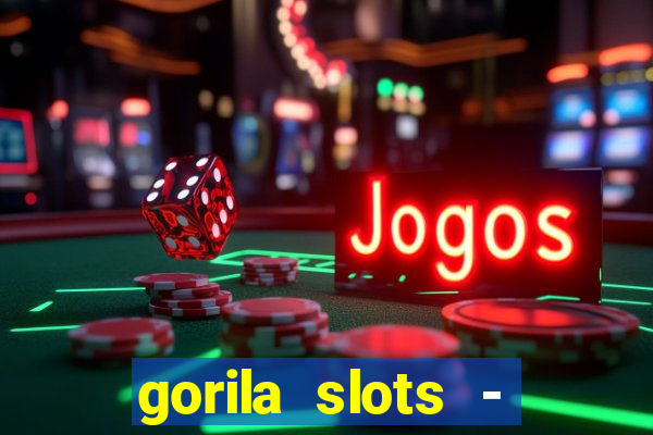 gorila slots - wild casino