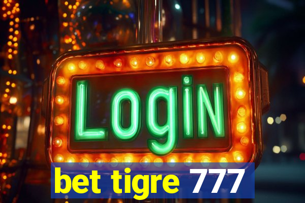 bet tigre 777