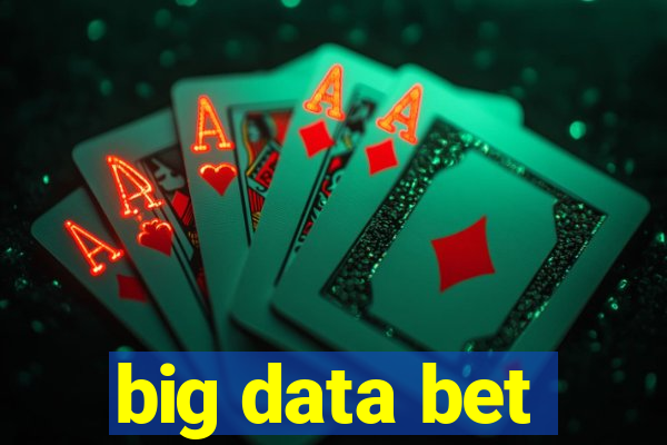 big data bet